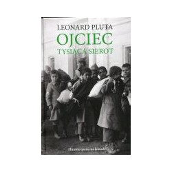 Ojciec tysiąca sierot