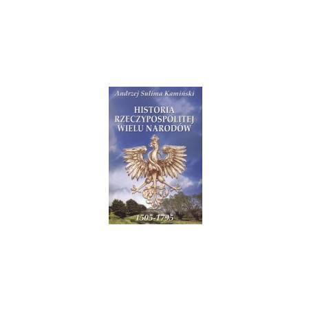 Historia Rzeczypospolitej wielu narodów 1505-1795