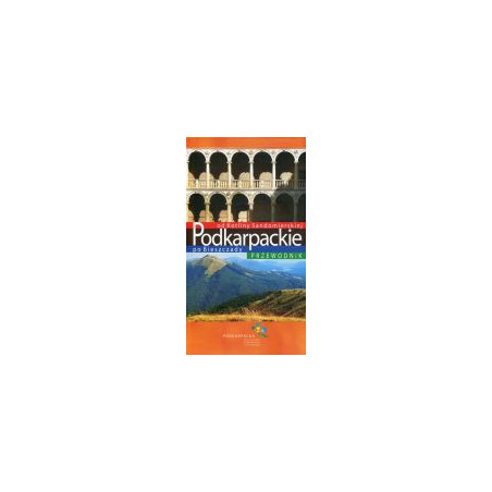 Podkarpackie - przewodnik