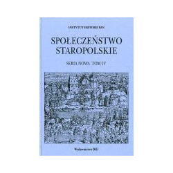 Społeczeństwo staropolskie TOM IV