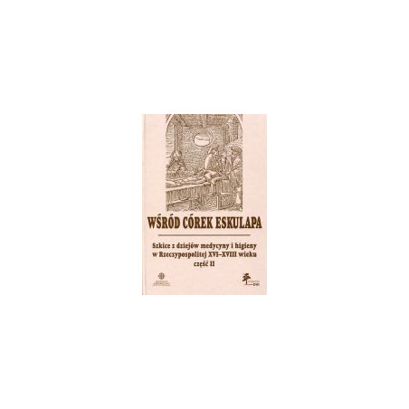 Wśród córek Eskulapa część II