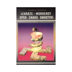 Lekarze - mordercy spod znaku swastyki