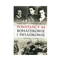 Powstańcy 44. Bohaterowie i świadkowie