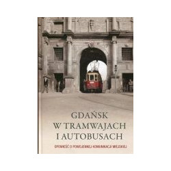 Gdańsk w tramwajach i autobusach