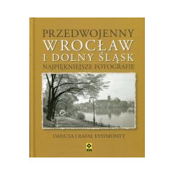 Przedwojenny Wrocław i Dolny Śląsk