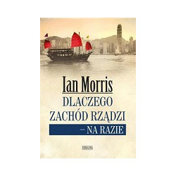 Dlaczego Zachód rządzi - na razie