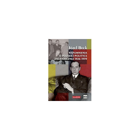 Wspomnienia o polskiej polityce zagranicznej 1926-1939