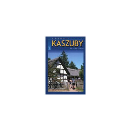 Kaszuby - przewodnik turystyczny