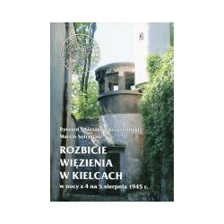 Rozbicie więzienia w Kielcach w nocy z 4 na 5 sierpnia 1945 r.