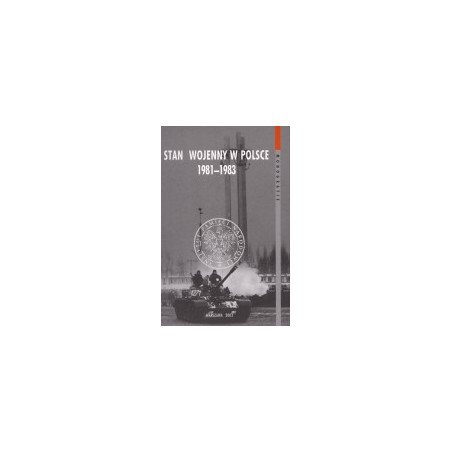 Stan wojenny w Polsce 1981-1983