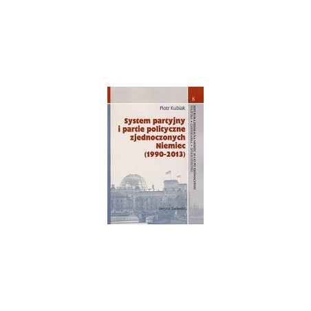 System partyjny i partie polityczne zjednoczonych Niemiec (1990-2013)