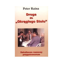 Droga do Okrągłego Stołu. Zakulisowe rozmowy przygotowawcze