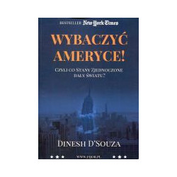 Wybaczyć Ameryce!