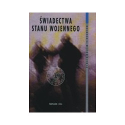 Świadectwa stanu wojennego