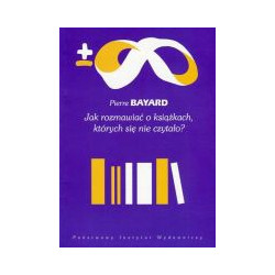 Jak rozmawiać o książkach, których się nie czytało