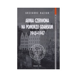Armia Czerwona na Pomorzu Gdańskim 1945-1947