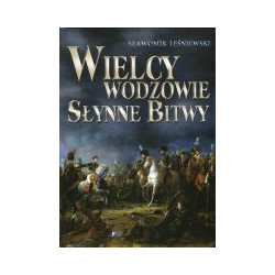 Wielcy wodzowie, słynne bitwy