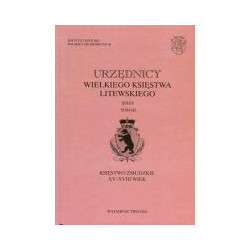 Urzędnicy Wielkiego Księstwa Litewskiego. Spisy tom III