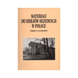 Materiały do dziejów rezydencji w Polsce. Kujawy wschodnie. T. 1, cz. 2