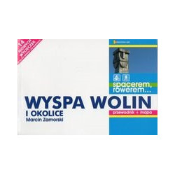 Wyspa Wolin i okolice Przewodnik + mapa