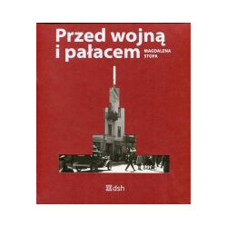 Przed wojną i pałacem