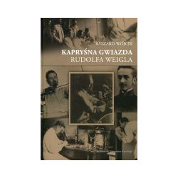 Kapryśna gwiazda Rudolfa Weigla