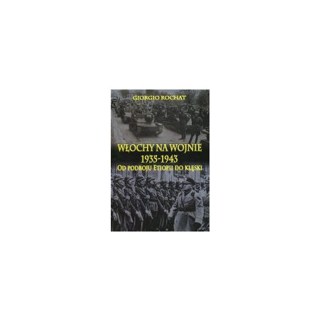 Włochy na wojnie 1935-1943