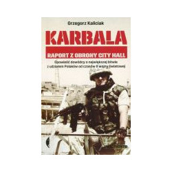 Karbala. Raport z obrony City Hall