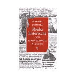 Słówka historyczne czyli III Rzeczpospolita w cytatach