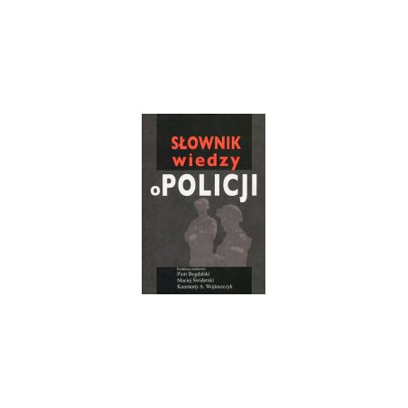 Słownik wiedzy o policji