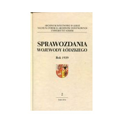 Sprawozdania wojewody łódzkiego Rok 1939 cz.2