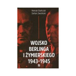 Wojsko Berlinga i Żymierskiego 1943-1945