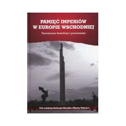 Pamięć imperiów w Europie Wschodniej