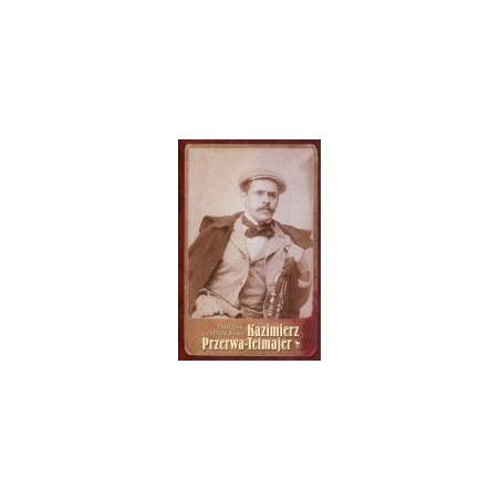 Kazimierz Przerwa-Tetmajer