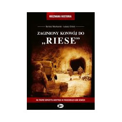 Zaginiony konwój do Riese