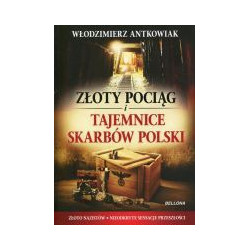 Złoty pociąg i tajemnice skarbów Polski