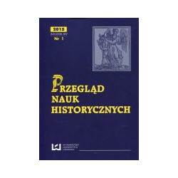 Przegląd Nauk Historycznych 2015 R. XIV nr 1