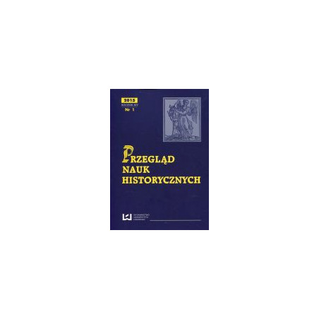 Przegląd Nauk Historycznych 2015 R. XIV nr 1