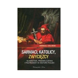Sarmaci, katolicy, zwycięzcy