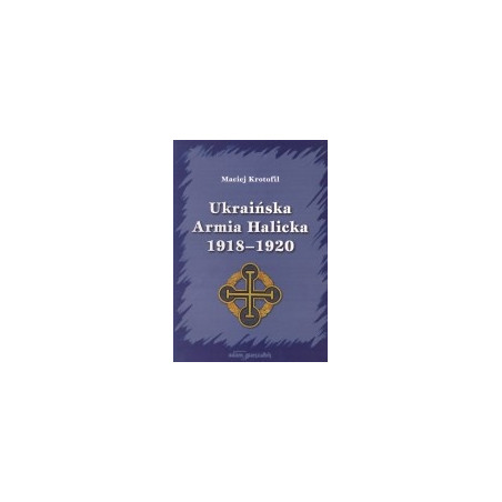 Ukraińska Armia Halicka 1918-1920