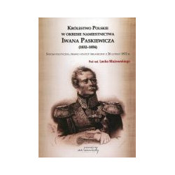 Królestwo Polskie w okresie namiestnictwa Iwana Paskiewicza (1832-1856)