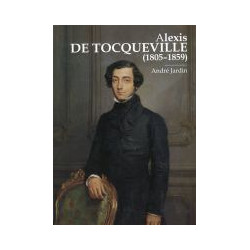 Alexis de Tocqueville 1805-1859