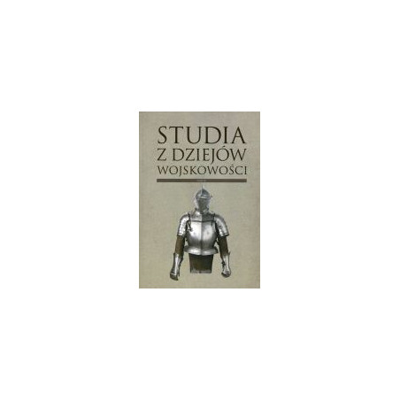 Studia z dziejów wojskowości tom III