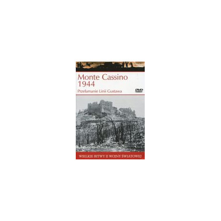 Monte Cassino 1944 Przełamanie Linii Gustawa