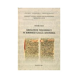 Królowie węgierscy w Kronice Galla Anonima