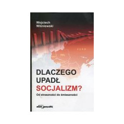 Dlaczego upadł socjalizm?