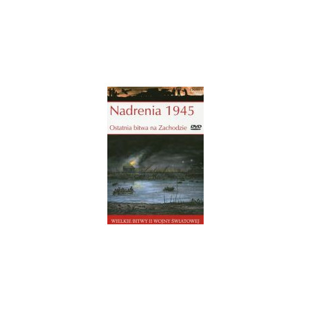 Nadrenia 1945 Ostatnia bitwa na Zachodzie