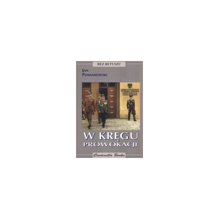 W kręgu prowokacji