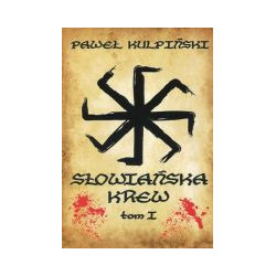 Słowiańska krew tom I