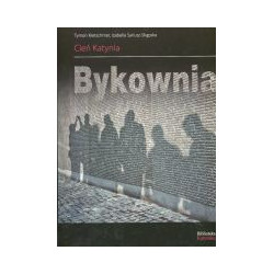 Bykownia Cień Katynia